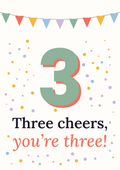 Three cheers, you’re three! printable card