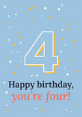 Happy birthday, you’re four! printable card