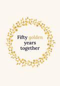 Fifty golden years together printable card