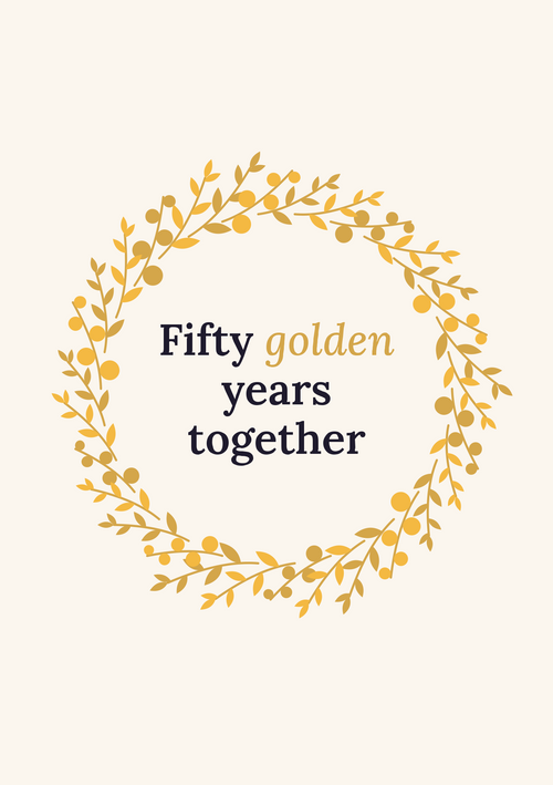 Fifty golden years together printable card
