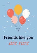 Friends like you are rare printable card