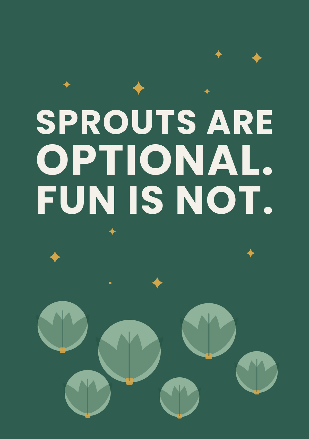 Sprouts are optional. Fun is not. printable card