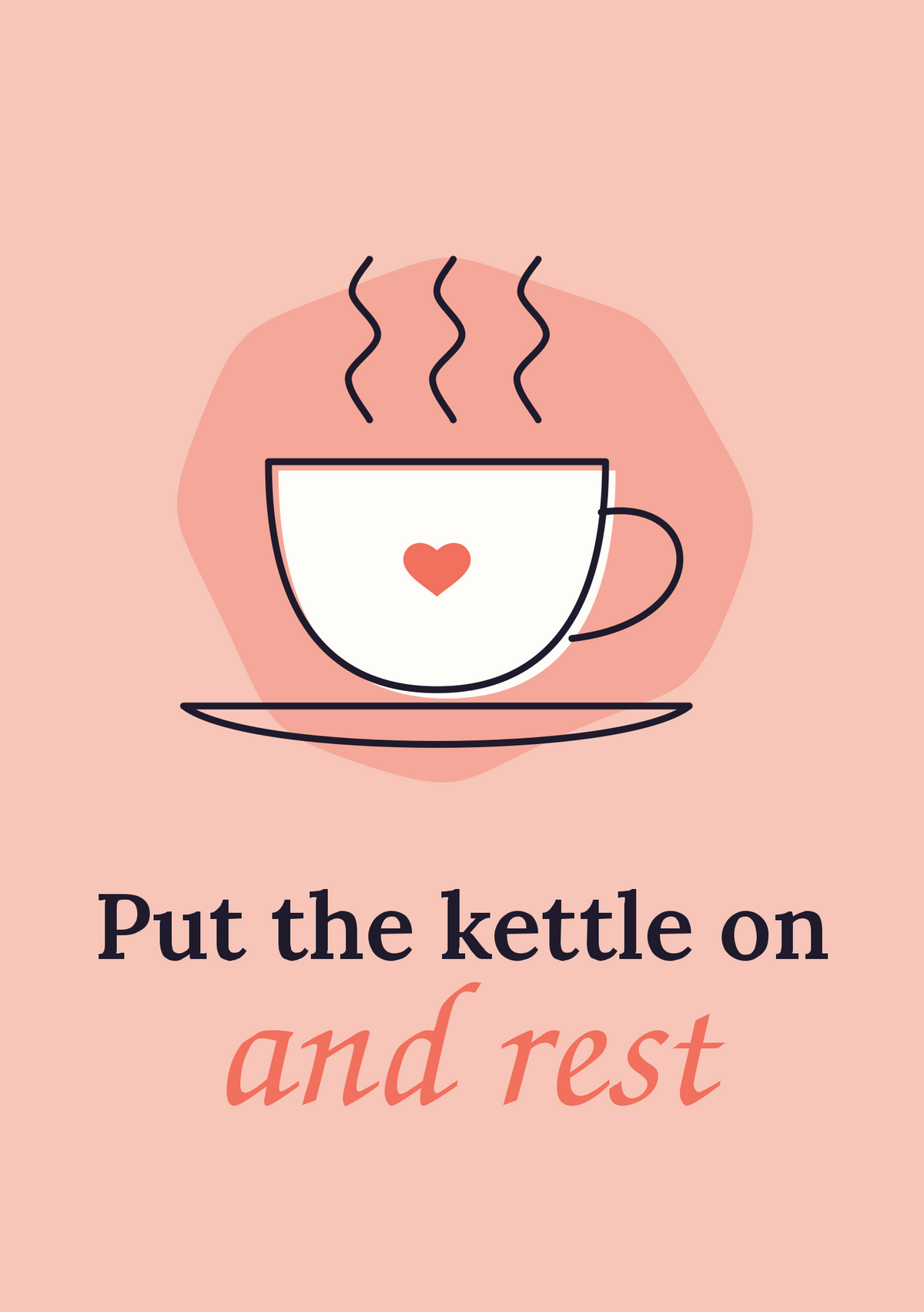 Put the kettle on and rest printable card