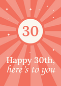 Happy 30th, here’s to you printable card