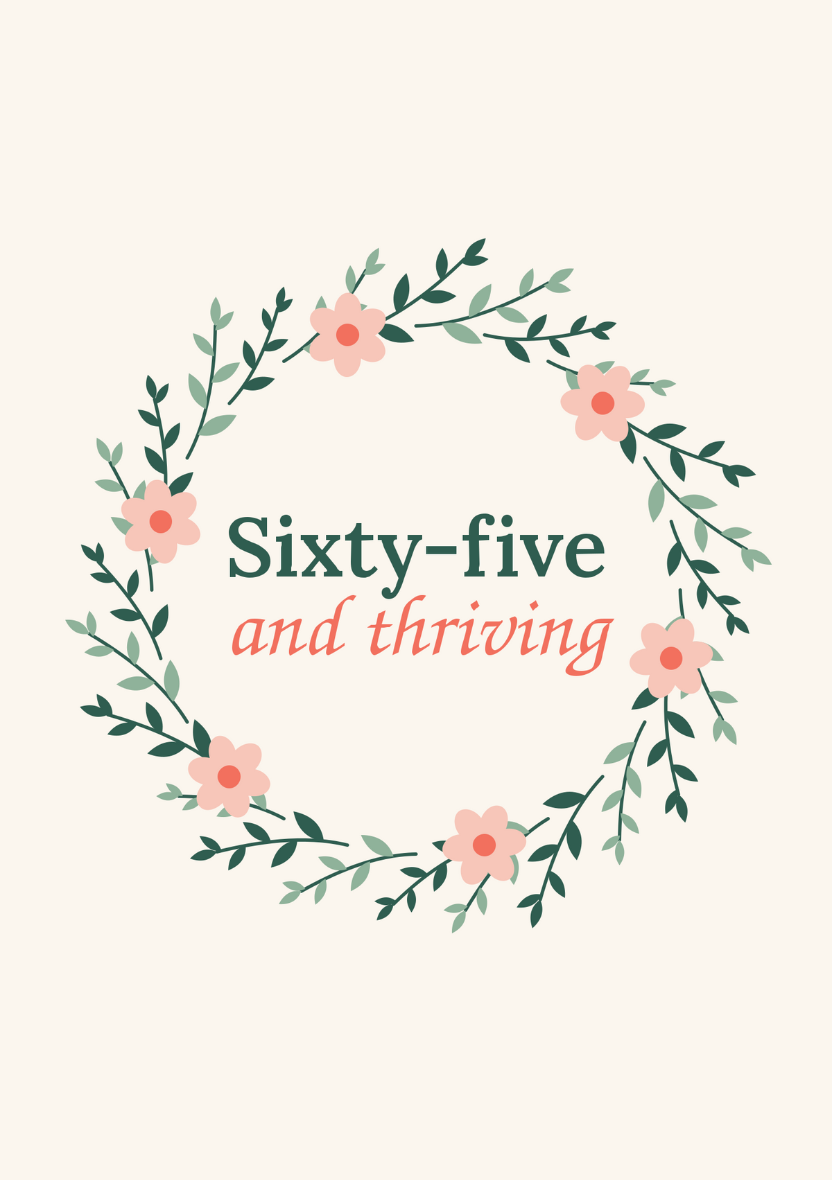 Sixty-five and thriving printable card