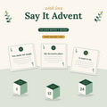 Say It Advent: 24 printable love notes for someone you love, with fold-up boxes