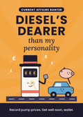 Diesel's dearer than my personality printable card