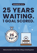 25 years waiting. 1 goal scored. printable card