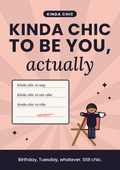 Kinda chic to be you, actually printable card