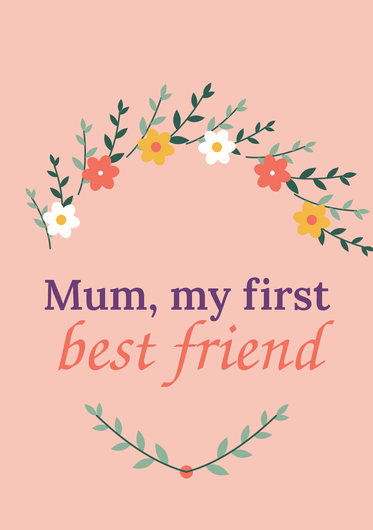 Mum, my first best friend printable card