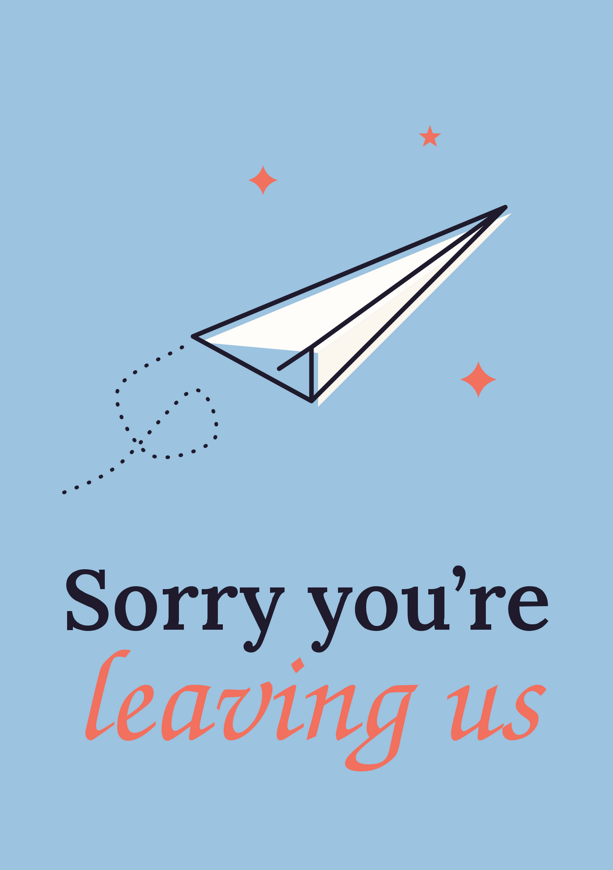 Sorry you’re leaving us printable card